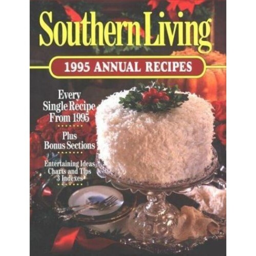 Southern Living 1995 Annual Recipes (Southern Living Annual Recipes)